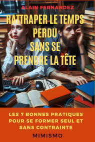 Rattraper le temps perdu sans se prendre la tte, cliquez pour consulter la fiche